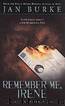 Kelly - 04 - Remember Me, Irene by Jan Burke