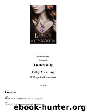 Kelly Armstrong-Darkest Powers 3-The Reckoning by Darkest Powers