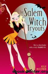 Kelly McClymer-Salem Witch 01 The Salem Witch Tryouts by Kelly McClymer