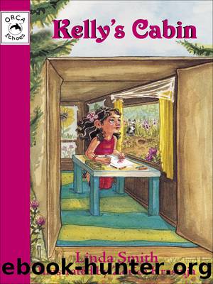 Kelly's Cabin by Linda Smith