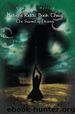 Kelven's Riddle Book Three by Hylton Daniel T