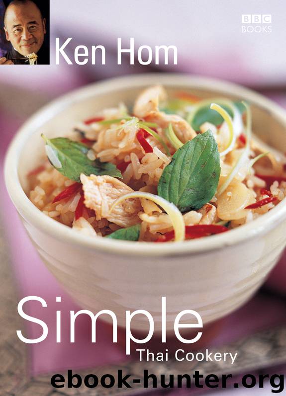 Ken Hom's Simple Thai Cookery by Ken Hom