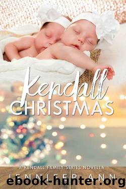 Kendall Christmas by Jennifer Ann