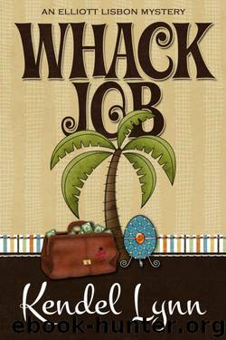 Kendel Lynn - Elliott Lisbon 02 - Whack Job by Kendel Lynn