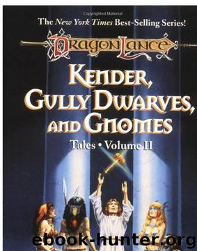 Kender, Gully Dwarves And Gnomes by Margaret Weis Tracy Hickman