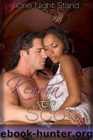 Kendra and Scott (One Night Stand (Interracial Erotica)) by Cole Charisma