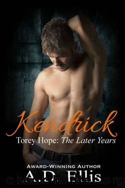 Kendrick (Torey Hope: The Later Years #4) by A. D. Ellis
