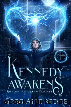 Kennedy Awakens (Boston, an Urban Fantasy Book 1) by Greg Alldredge