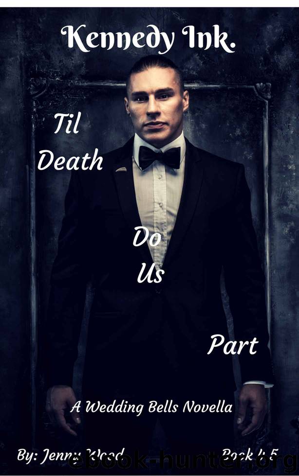 Kennedy Ink 04.5 - Til Death Do Us Part by Jenny Wood
