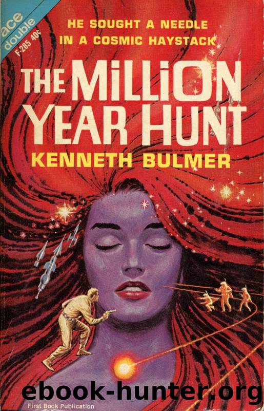 Kenneth Bulmer by The Million Year Hunt