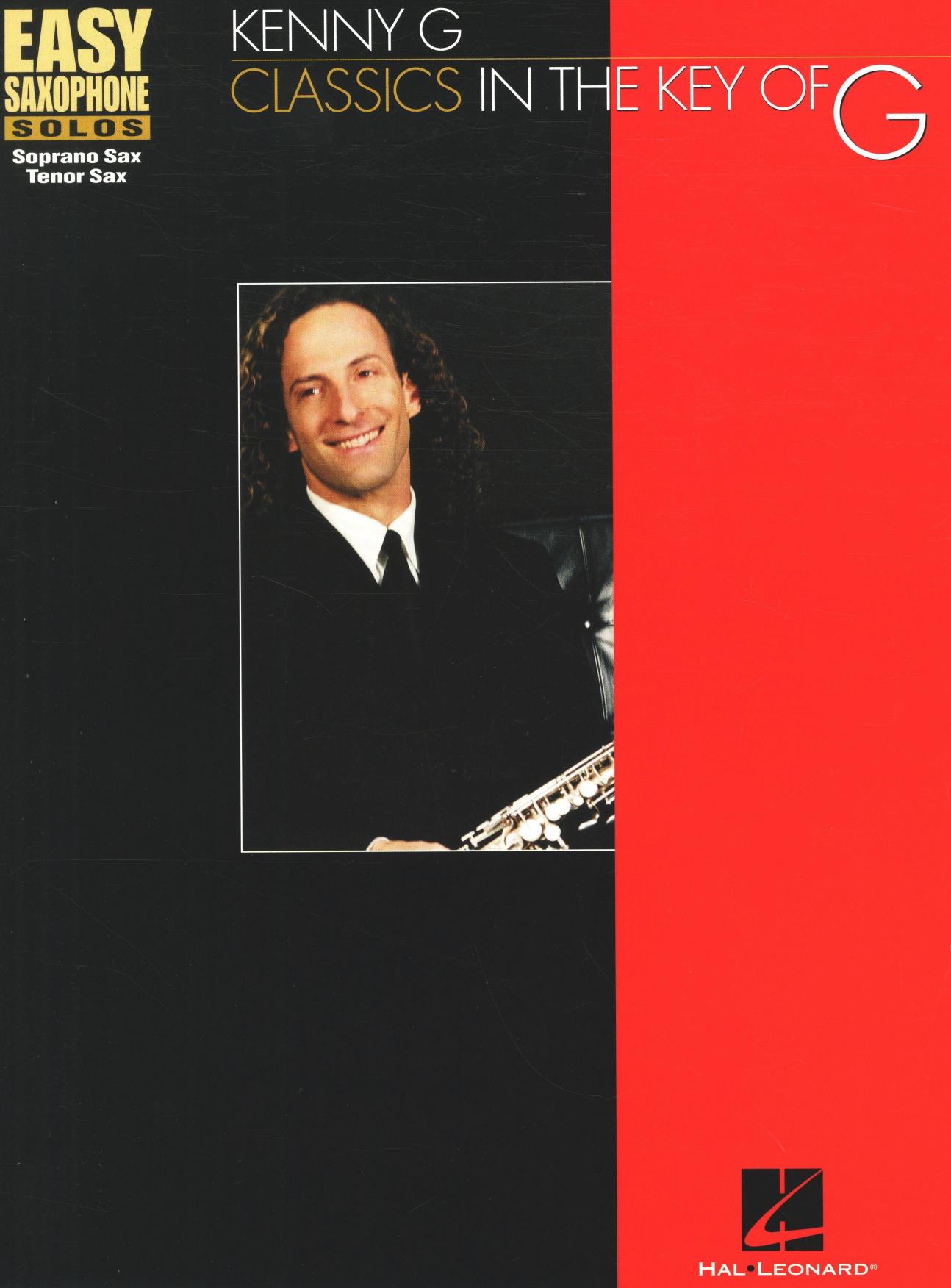 Kenny G: Classics in the Key of G (Easy Saxophone Solos (Hal Leonard)) by Unknow