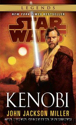 Kenobi: Star Wars (Star Wars - Legends) by Miller John Jackson