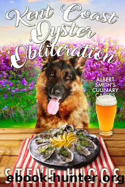 Kent Coast Oyster Obliteration: Albert Smith's Culinary Capers Recipe 11 by steve higgs