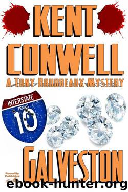 Kent Conwell - Tony Boudreaux 01 - Galveston by Kent Conwell