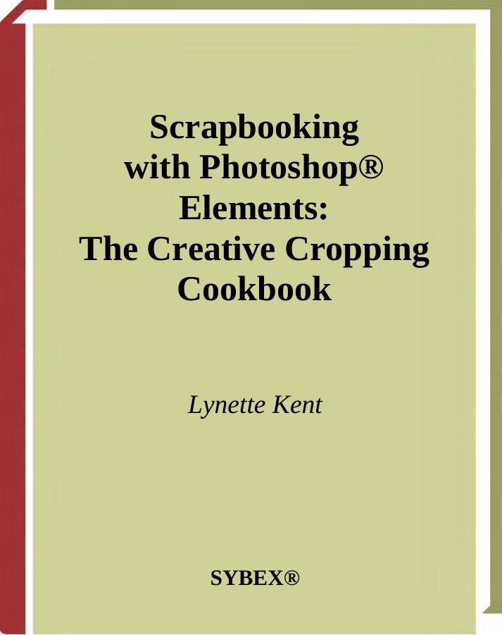 Kent L. Scrapbooking with Photoshop Elements (2005)(en)(175s) by Unknown