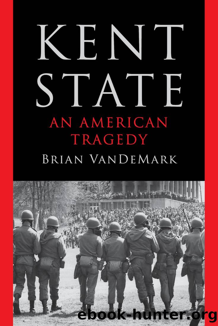 Kent State: An American Tragedy by Brian VanDeMark