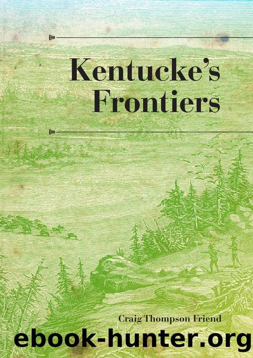 Kentucke's Frontiers by Craig Thompson Friend