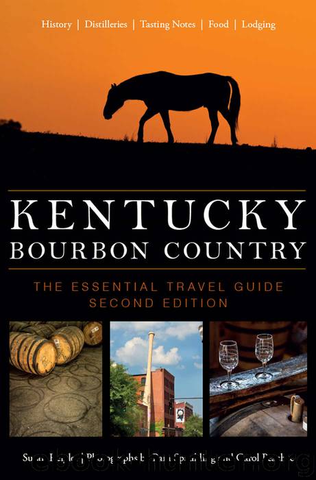 Kentucky Bourbon Country: The Essential Travel Guide by Reigler Susan