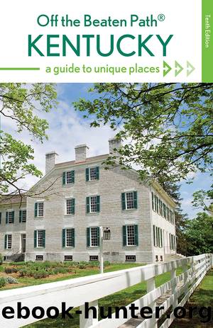 Kentucky Off the Beaten Path® by Zoe Strecker