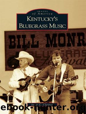 Kentucky's Bluegrass Music by James C. Claypool
