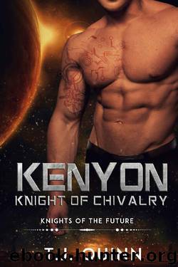 Kenyon: Knight of Chivalry by T.J. Quinn