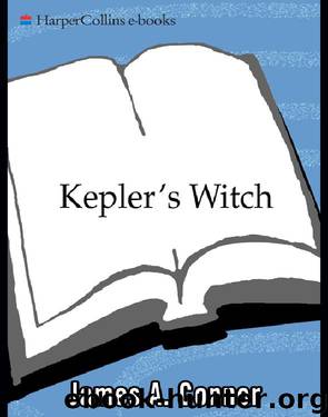 Kepler's Witch by James A. Connor