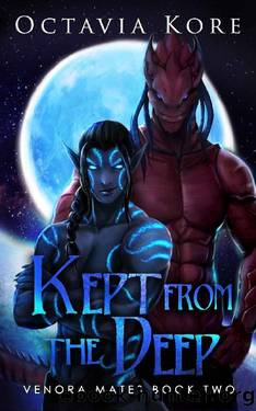 Kept From the Deep: Venora Mates Book Two by Octavia Kore