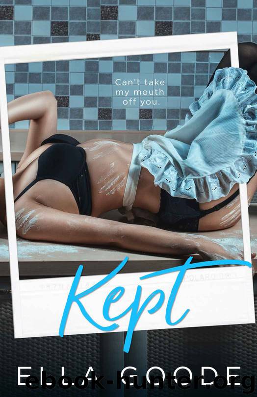 Kept by Goode Ella