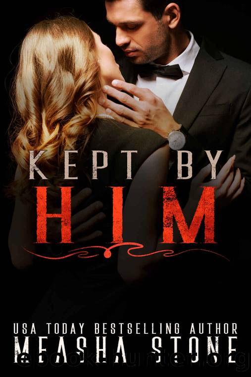 Kept by Him by Stone Measha