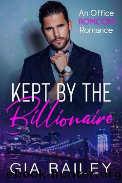 Kept by the Billionaire: An Age Gap Office Romance by Gia Bailey