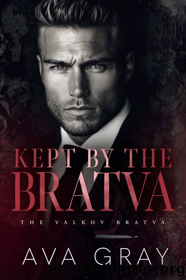 Kept by the Bratva (The Valkov Bratva Book 2) by Ava Gray