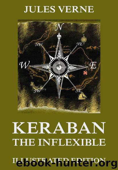 Keraban The Inflexible (Extended Illustrated And Annotated Edition) by Jules Verne