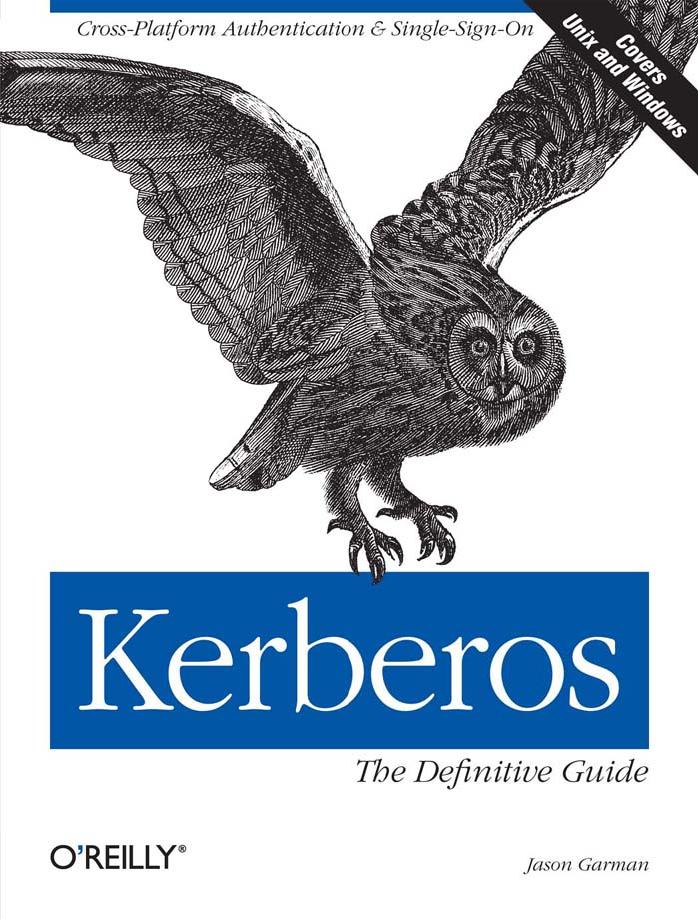 Kerberos The Definitive Guide by Garman Jason