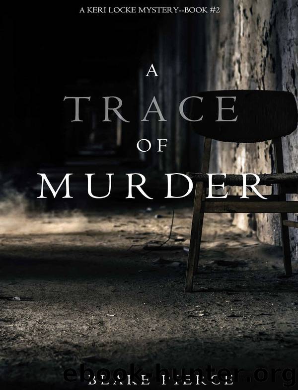 Keri Locke 02-A Trace of Muder by Blake Pierce