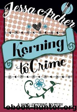 Kerning to Crime by Jessa Archer