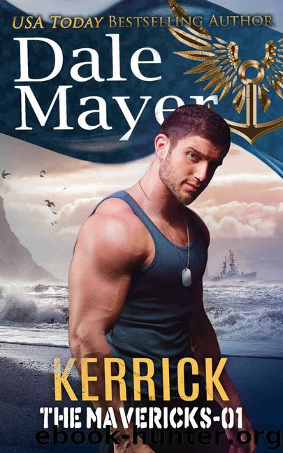 Kerrick (The Mavericks Book 1) by Dale Mayer