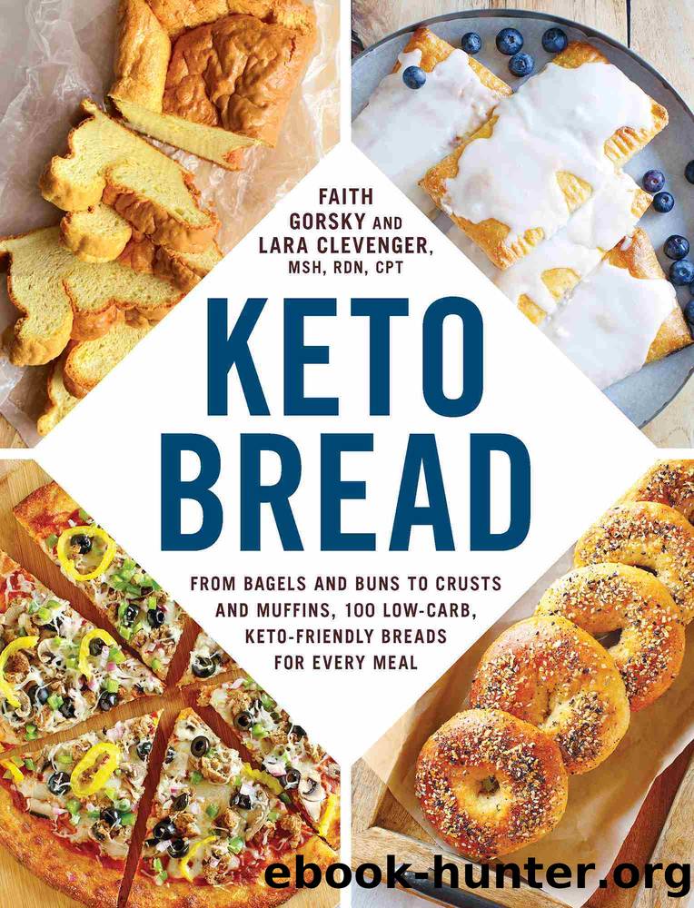 Keto Bread by Faith Gorsky & Lara Clevenger