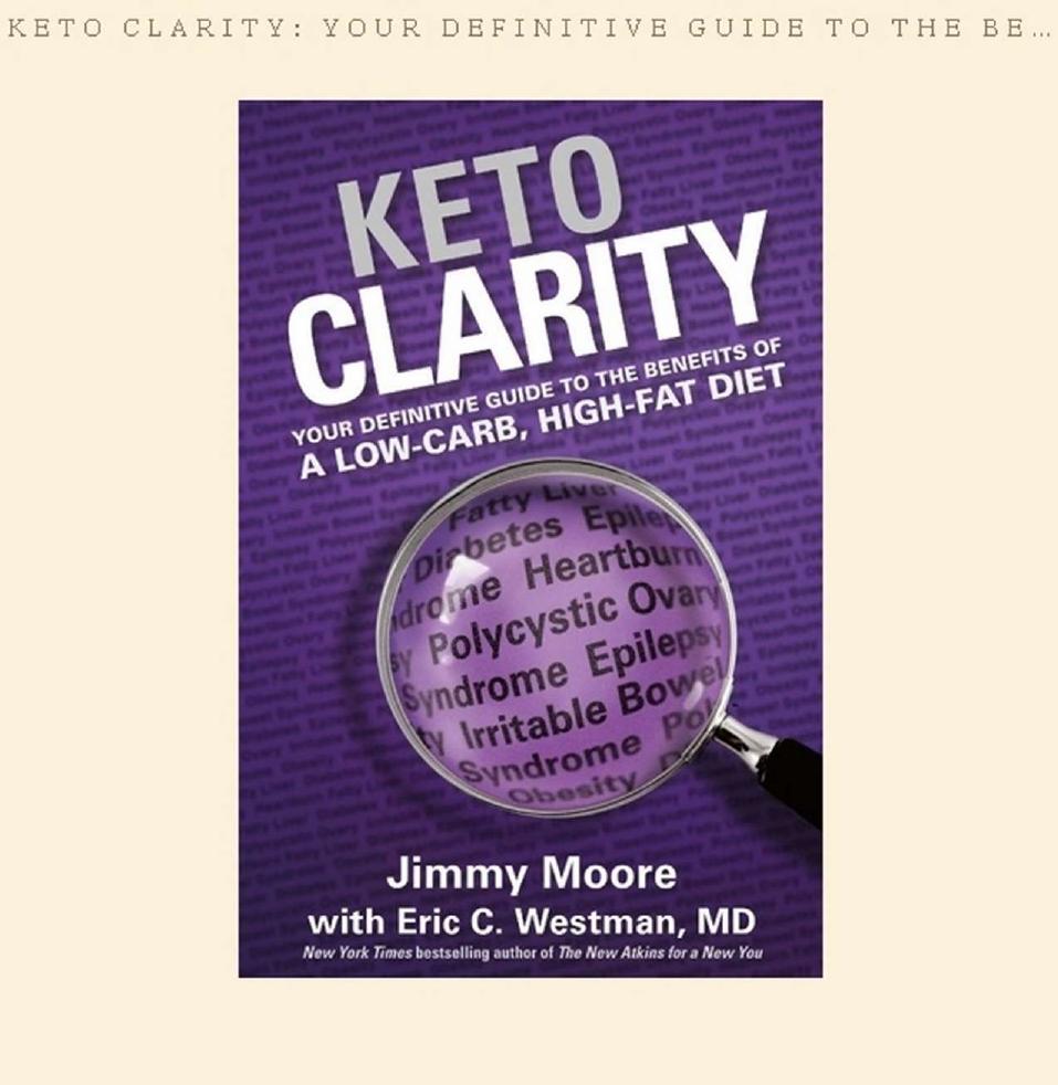 Keto Clarity by Jimmy Moore and Eric Westman MD by Unknown