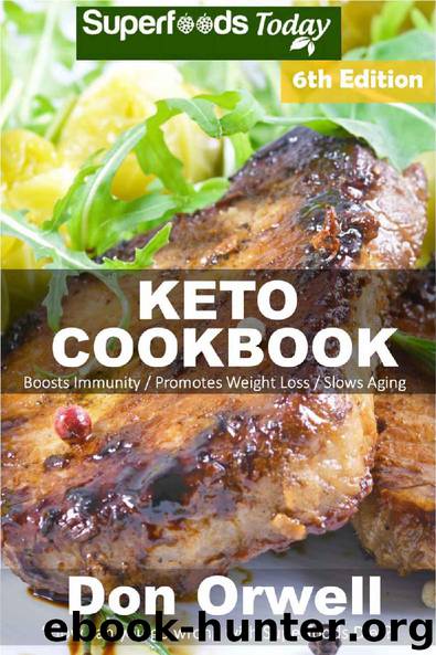 Keto Cookbook: Over 60 Ketogenic Recipes full of Low Carb Slow Cooker Meals by Don Orwell