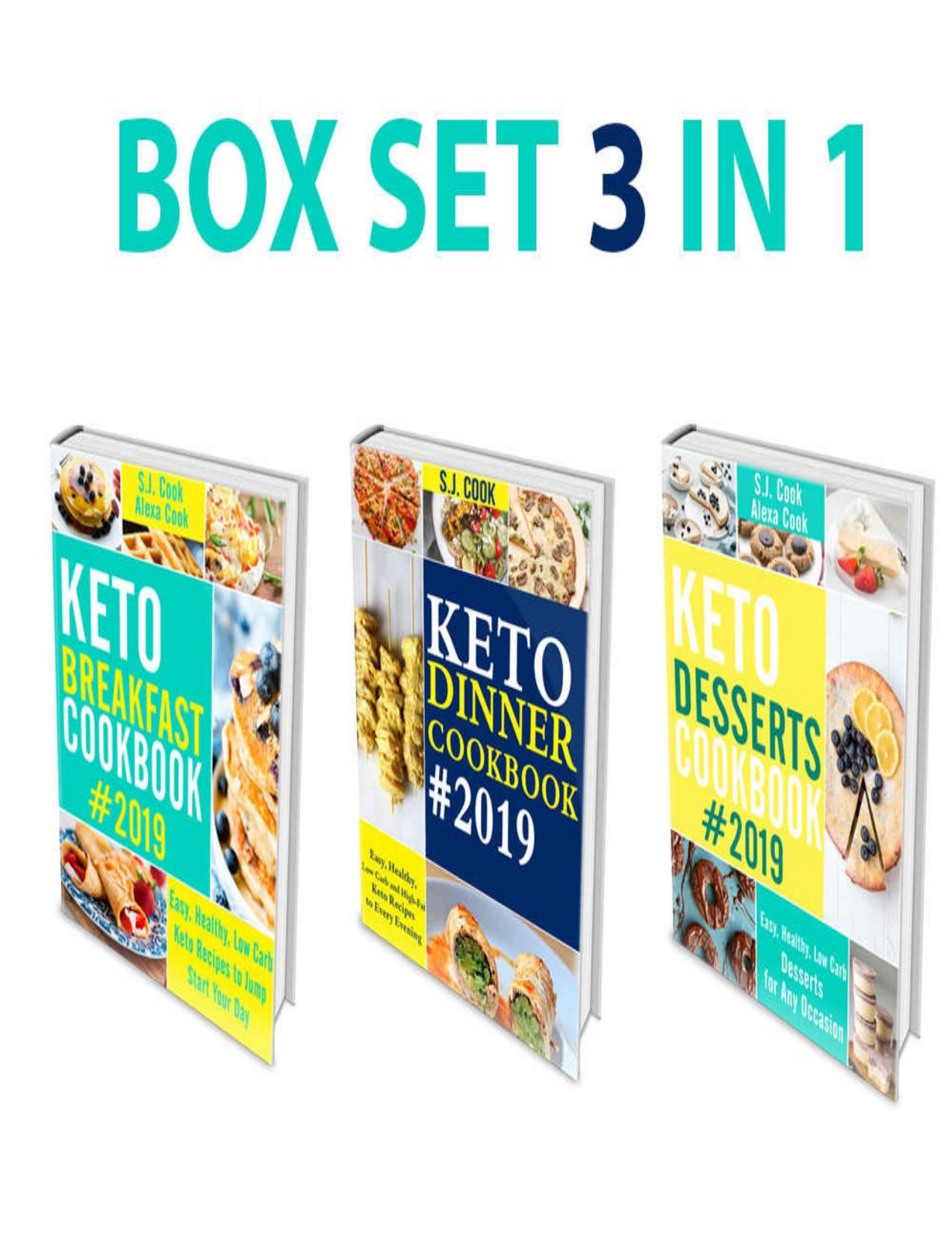Keto Diet Cookbook: 3 in 1 Box Set -: Keto Breakfast Cookbook, Keto Dinner Cookbook, Keto Desserts Cookbook by Unknow