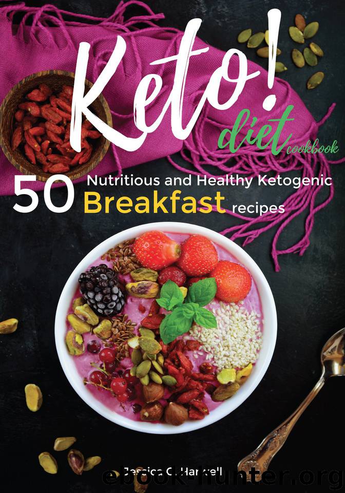 Keto Diet Cookbook: 50 Nutritious and Healthy Ketogenic Breakfast recipes by Harwell Jessica C