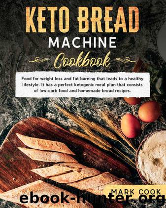 Keto bread machine cookbook by Mark Cook