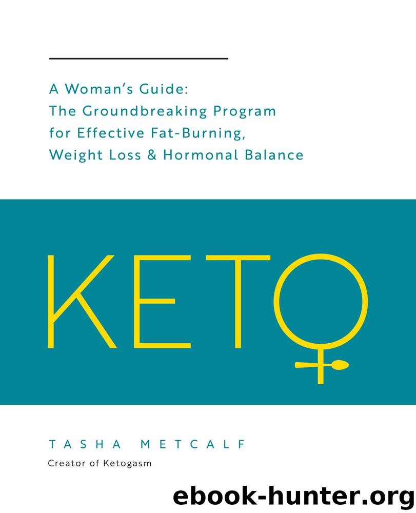 Keto: A Woman's Guide by Tasha Metcalf