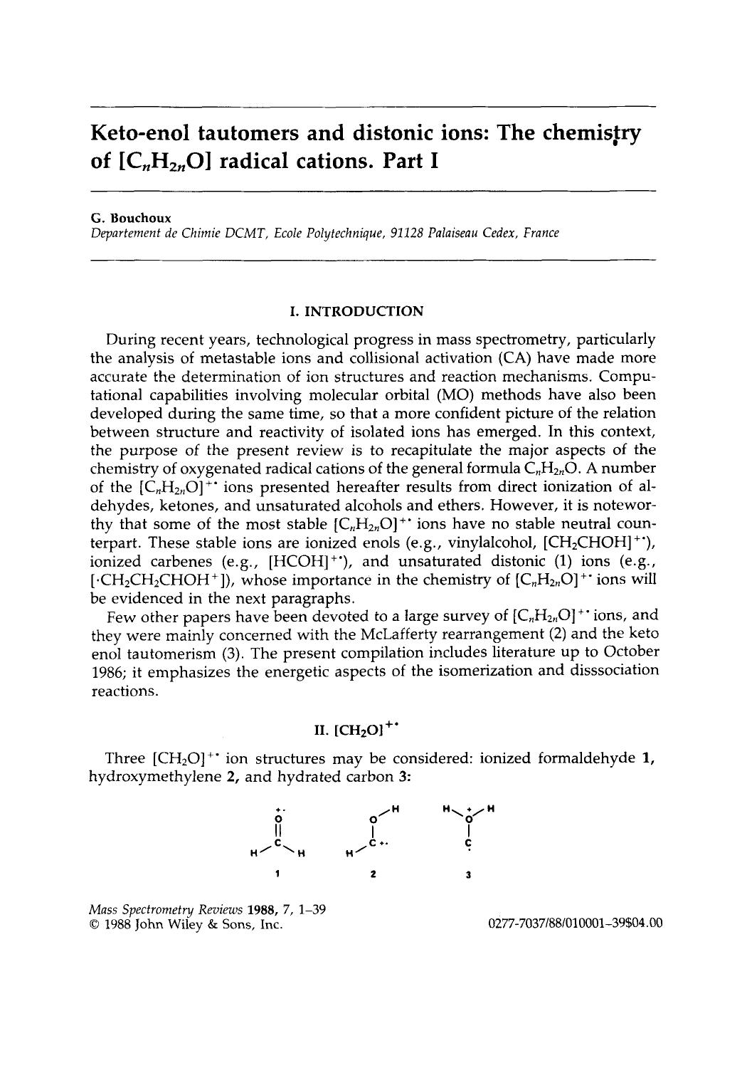 Keto-enol tautomers and distonic ions: The chemistry of [CnH2nO] radical cations. Part I by Unknown