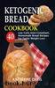 Ketogenic Bread Cookbook by Katherine Davis