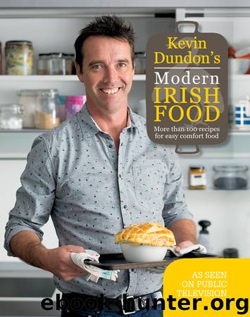Kevin Dundon’s Modern Irish Food by Kevin Dundon