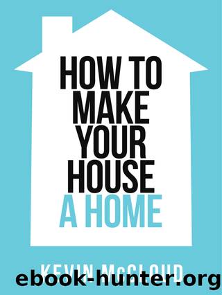 Kevin McCloud's How to Make Your House a Home (Collins Shorts, Book 3) by Kevin McCloud