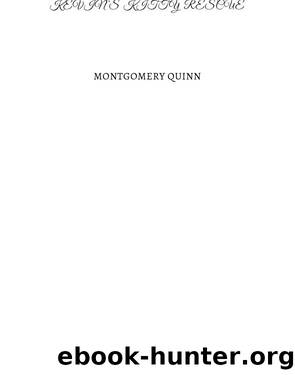 Kevinâs Kitty Rescue by Montgomery Quinn