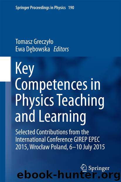 Key Competences in Physics Teaching and Learning by Tomasz Greczyło & Ewa Dębowska