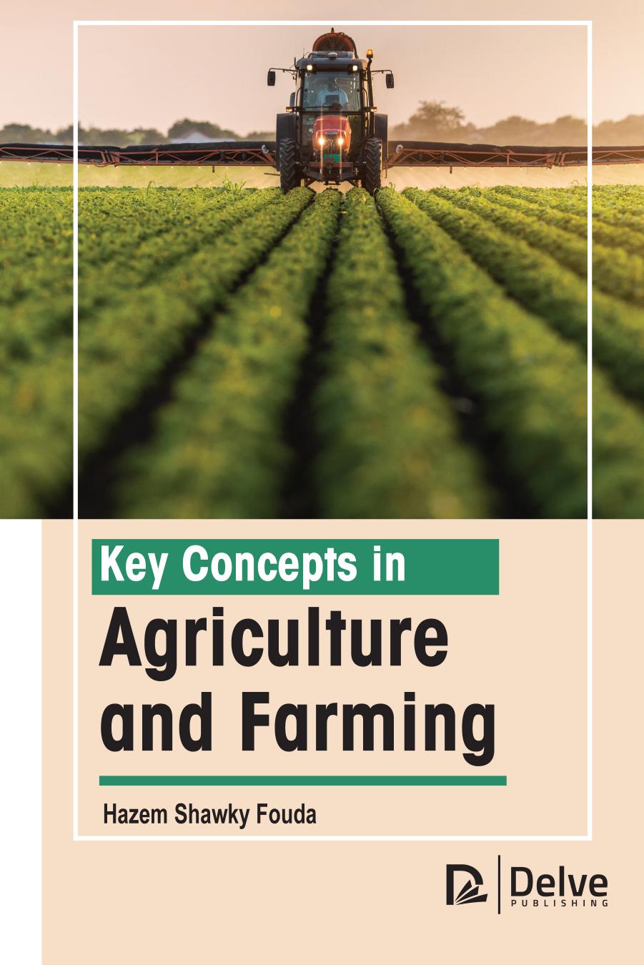 Key Concepts in Agriculture and Farming by Hazem Shawky Fouda